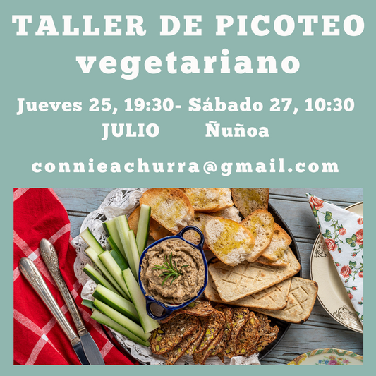 Taller picoteo vegetariano: Cosas ricas que te hacen bien (AGOTADO)